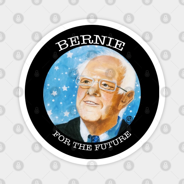 Bernie For The Future -white design Magnet by Polkadotdreamer